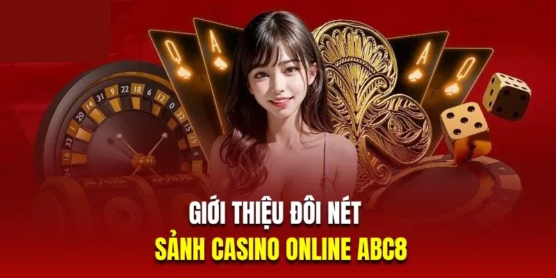 Casino Online Abc8 giải trí sống động