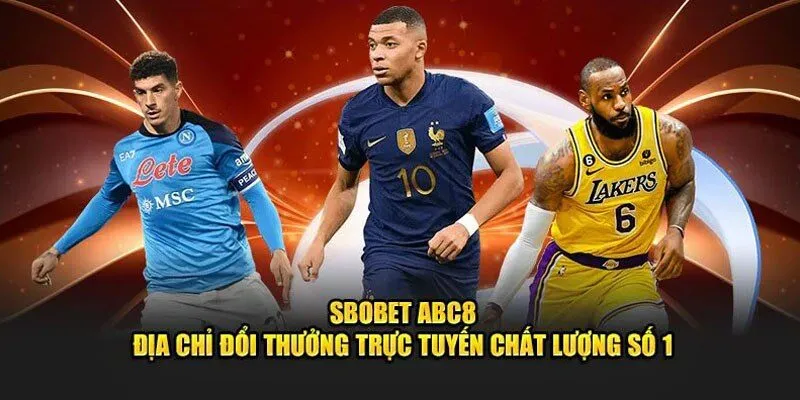 Sbobet Abc8 được đầu tư hiện đại